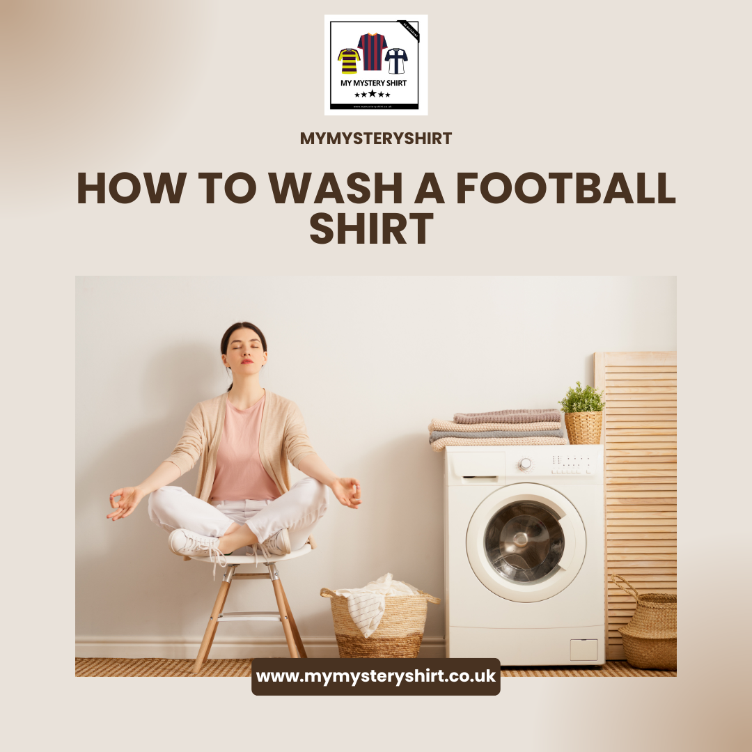 How To Wash Your Football Shirt